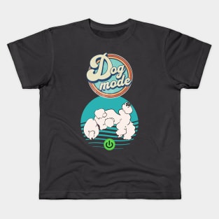 Dog Mode On Kids T-Shirt